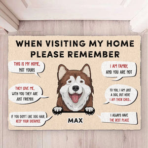 When Visiting My Home Please Remember