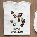 Load image into Gallery viewer, Never Walk Alone
