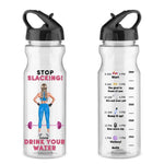 Load image into Gallery viewer, Stop Slacking, Girl! Drink Your Water

