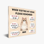 Load image into Gallery viewer, When Visiting My Home Please Remember
