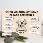 Load image into Gallery viewer, When Visiting My Home Please Remember
