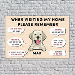 Load image into Gallery viewer, When Visiting My Home Please Remember
