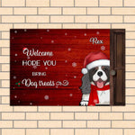 Load image into Gallery viewer, Welcome. HOPE YOU Bring Treats For The Pets
