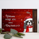 Load image into Gallery viewer, Welcome. HOPE YOU Bring Treats For The Pets
