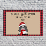 Load image into Gallery viewer, ALL GUESTS Must Be APPROVED By The PETS
