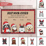 Load image into Gallery viewer, KEEP DOOR CLOSED. DON'T LET THE PETS OUT. NO MATTER WHAT THEY TELL YOU
