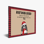 Load image into Gallery viewer, KEEP DOOR CLOSED. DON'T LET THE PETS OUT. NO MATTER WHAT THEY TELL YOU
