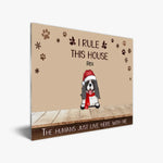 Load image into Gallery viewer, I Rule THIS HOUSE. The Humans Just Live Here With Me
