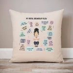 Load image into Gallery viewer, MY MENTAL BREAKDOWN PILLOW
