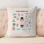 Load image into Gallery viewer, MY MENTAL BREAKDOWN PILLOW
