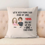 Load image into Gallery viewer, We've Been Pissing Each Other Off For 5 Years
