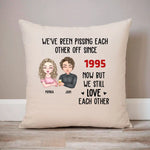 Load image into Gallery viewer, We've Been Pissing Each Other Off For 5 Years
