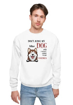 Load image into Gallery viewer, DON&#39;T JUDGE MY DOG
