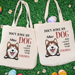 Load image into Gallery viewer, DON&#39;T JUDGE MY DOG
