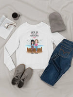 Load image into Gallery viewer, Life Is Better With Sisters
