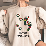 Load image into Gallery viewer, Never Walk Alone
