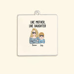 Load image into Gallery viewer, Like Mother, Like Daughter
