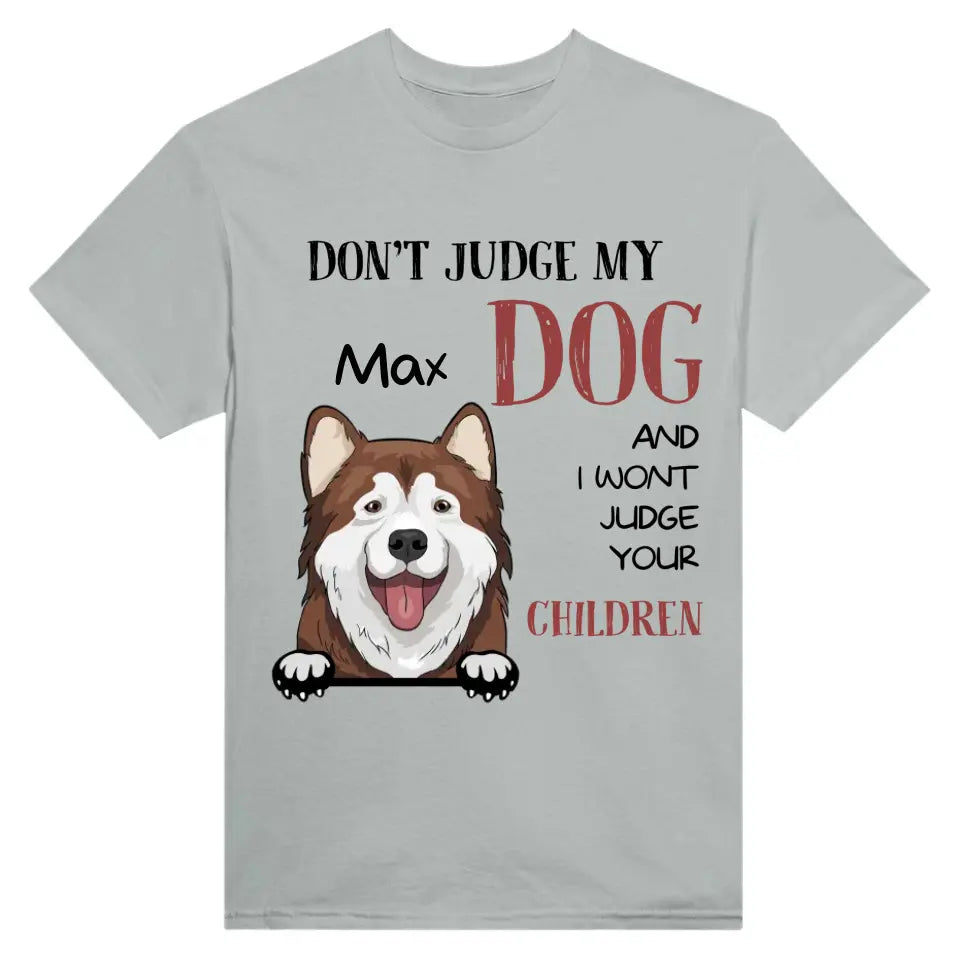 DON'T JUDGE MY DOG