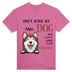 Load image into Gallery viewer, DON&#39;T JUDGE MY DOG
