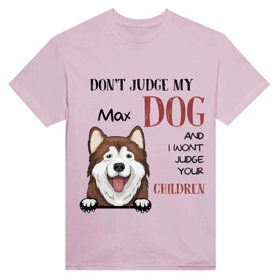 DON'T JUDGE MY DOG