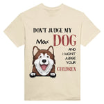 Load image into Gallery viewer, DON&#39;T JUDGE MY DOG
