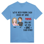 Load image into Gallery viewer, We've Been Pissing Each Other Off For 5 Years
