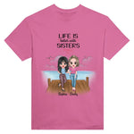 Load image into Gallery viewer, Life Is Better With Sisters
