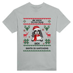 Load image into Gallery viewer, BE NICE TO MY PETS. SANTA IS WATCHING
