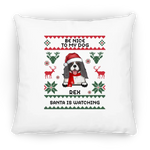 Load image into Gallery viewer, BE NICE TO MY PETS. SANTA IS WATCHING
