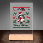 Load image into Gallery viewer, BE NICE TO MY PETS. SANTA IS WATCHING
