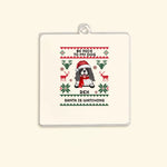 Load image into Gallery viewer, BE NICE TO MY PETS. SANTA IS WATCHING
