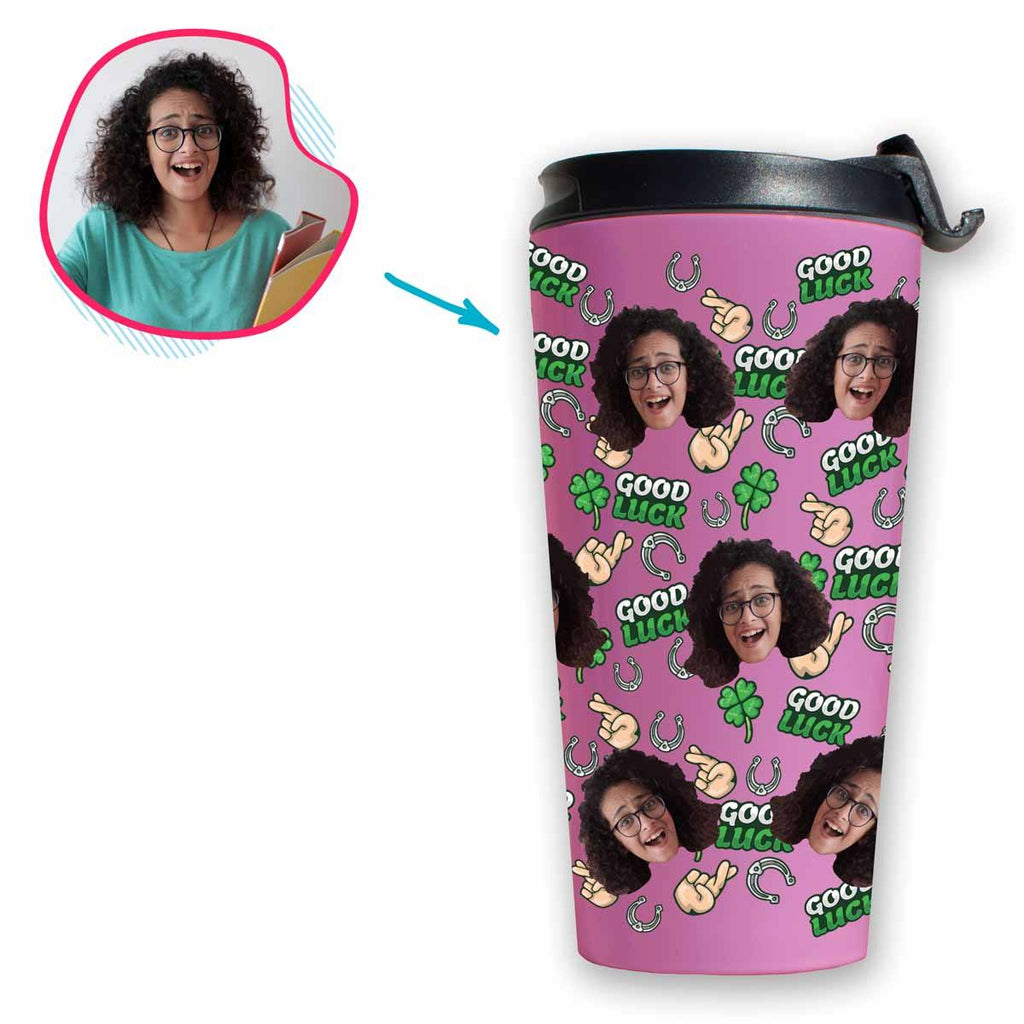 Pink Good Luck personalized travel mug with photo of face printed on it