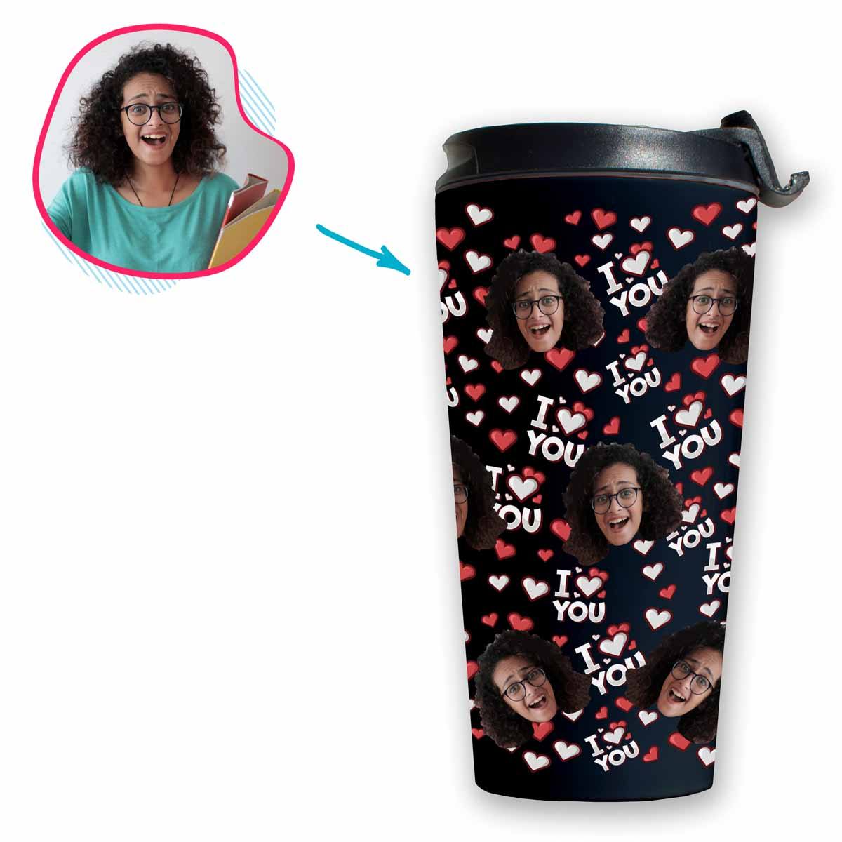 dark I Love You travel mug personalized with photo of face printed on it